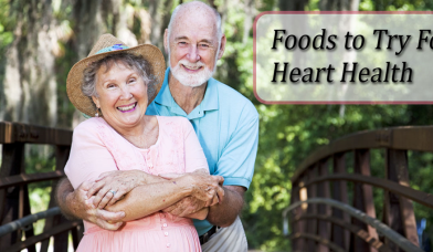 Heart Healthy Foods to Try in Your Diet